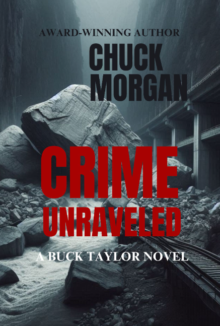 New Release: Crime Unraveled, A Buck Taylor Novel by Chuck Morgan New Release: Crime Unraveled, A Buck Taylor Novel by Chuck Morgan