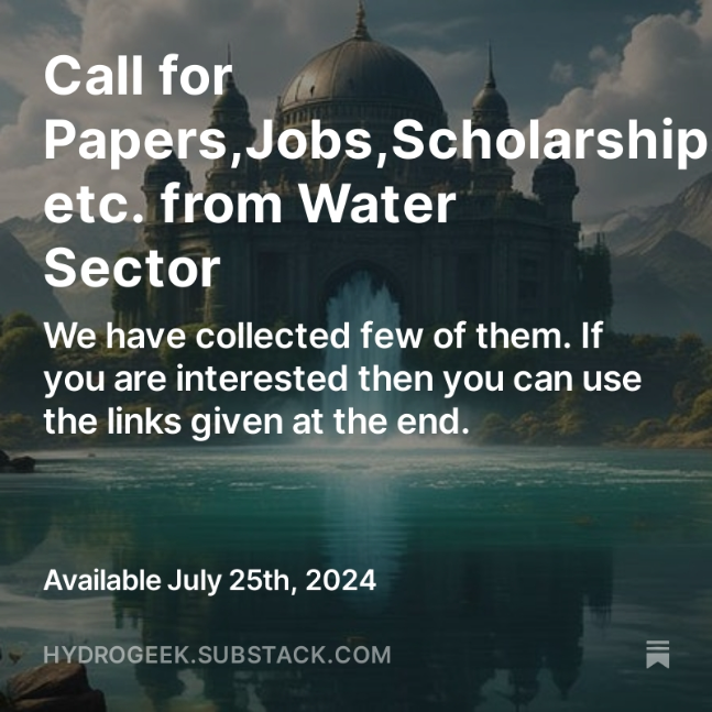 Call for Papers,Jobs,Scholarships etc. from Water Sector Call for Papers,Jobs,Scholarships etc. from Water Sector