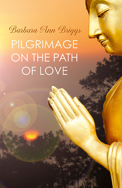 PILGRIMAGE ON THE PATH OF LOVE PILGRIMAGE ON THE PATH OF LOVE