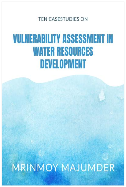 TEN CASE-STUDIES ON VULNERABILITY ASSESSMENT IN WATER RESOURCES DEVELOPMENT TEN CASE-STUDIES ON VULNERABILITY ASSESSMENT IN WATER RESOURCES DEVELOPMENT